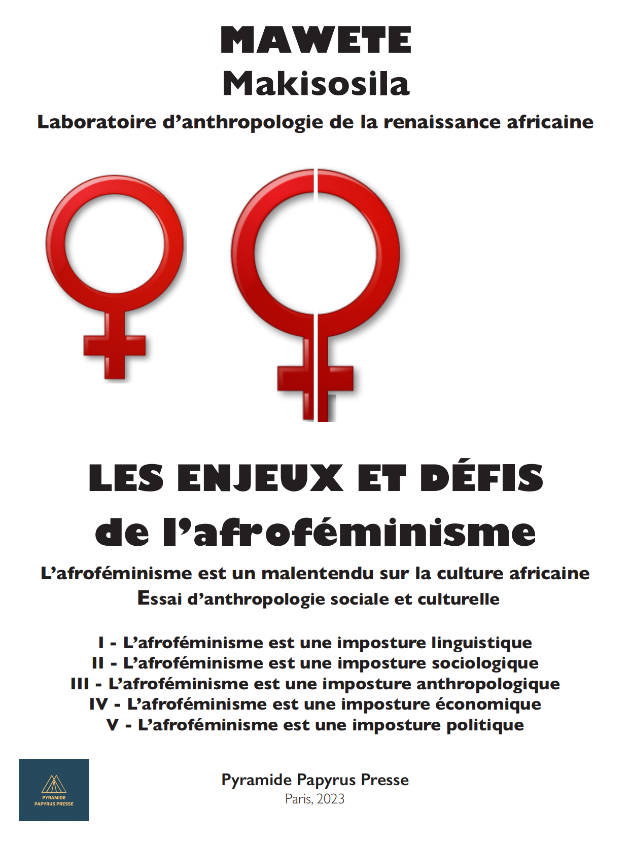 Les enjeux et défis de l’afroféminisme. L’afroféminisme est un malentendu sur la culture africaine