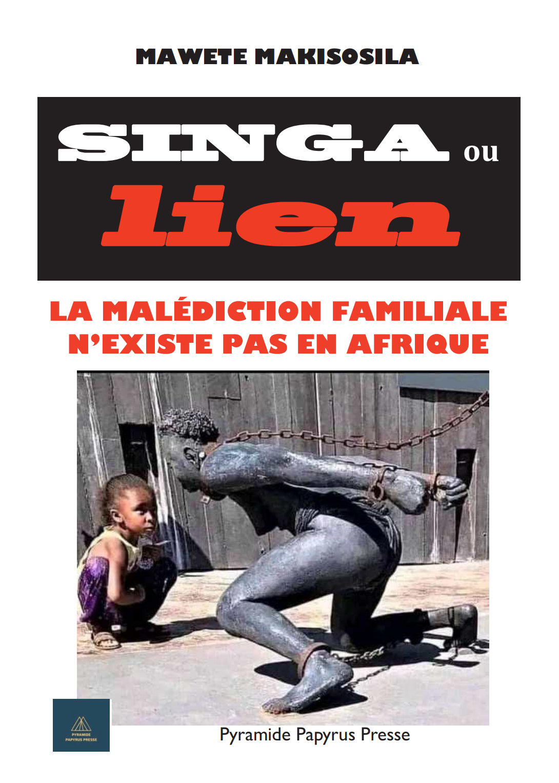 Singa ou Lien. La malédiction familiale n’existe pas en Afrique